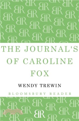 The Journals of Caroline Fox