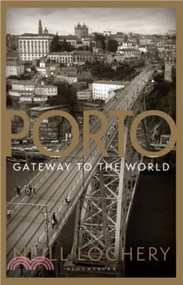 Porto: Gateway to the World