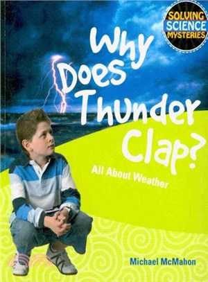 Why Does Thunder Clap? ― All About Weather