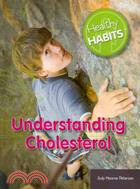 Understanding Cholesterol