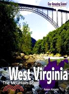 West Virginia:The Mountain State