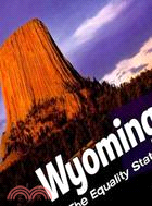 Wyoming:The Equality State