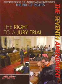 The Seventh Amendment: The Right to a Jury Trial