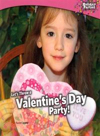 Let's Throw a Valentine's Day Party!