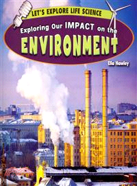 Exploring Our Impact on the Environment