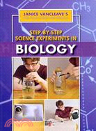 Step-by-Step Science Experiments in Biology