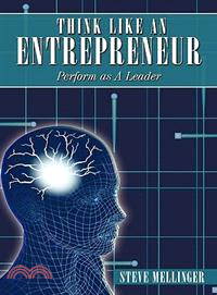 Think Like an Entrepreneur ─ Perform As a Leader