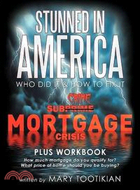 Stunned in America ─ Sub-crime Mortgage Crisis