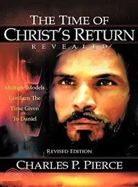 The Time of Christ's Return Revealed ─ Multiple Models Confirm the Time Given to Daniel