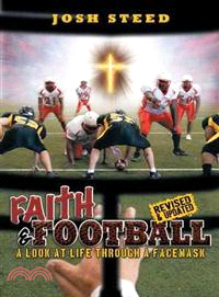 Faith & Football: A Look at Life Through a Facemask