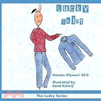 Lucky Shirt: The Lucky Series