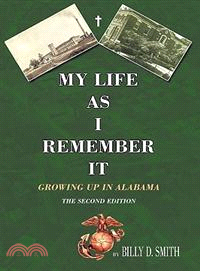 My Life As I Remember It ─ Growing Up in Alabama