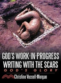 God's Work-in-progress ─ Writing With the Scars