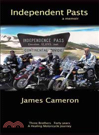 Independent Pasts ─ Three Brothers, Forty Years a Healing Motorcycle Journey