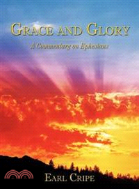 Grace and Glory ─ A Commentary on Ephesians