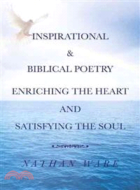 Inspirational & Biblical Poetry Enriching the Heart and Satisfying the Soul