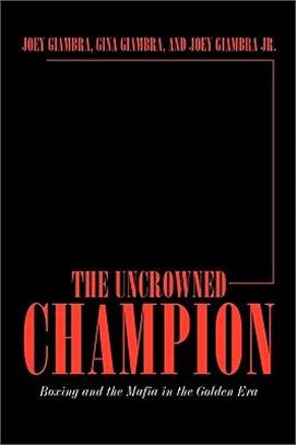 The Uncrowned Champion: The Uncrowned Champion