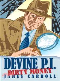 Devine P.i.: Dirty Money