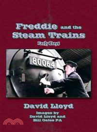 Freddie and the Steam Trains ─ Book 1: Early Days