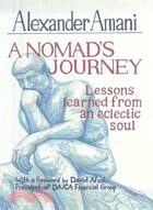 A Nomad's Journey ─ Lessons Learned from an Eclectic Soul