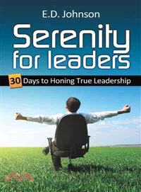 Serenity for Leaders ─ 30 Days to Honing True Leadership