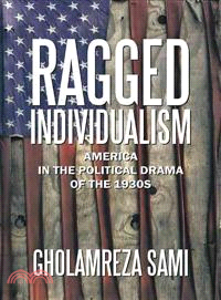 Ragged Individualism ─ America in the Political Drama of the 1930s