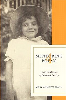 Mentoring Poems 4 ─ Four Centuries of Selected Poetry