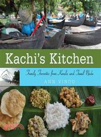 Kachi's Kitchen: Family Favorites from Kerala and Tamil Nadu