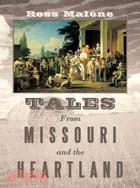 Tales from Missouri and the Heartland