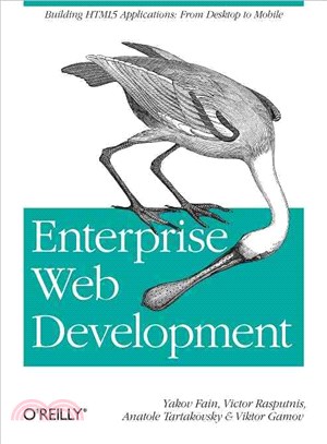 Enterprise Web Development ― Building Html5 Applications: from Desktop to Mobile
