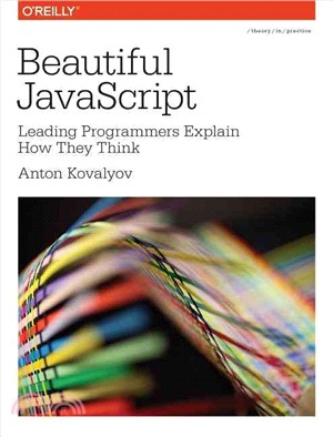 Beautiful Javascript ― Leading Programmers Explain How They Think