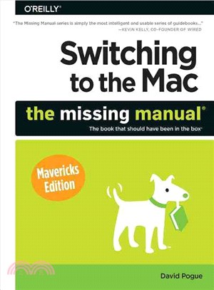 Switching to the MAC ― The Missing Manual, Mavericks Edition