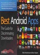 Best Android Apps: The Guide for Discriminating Downloaders