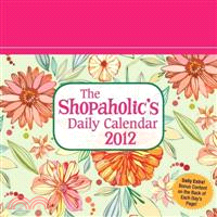 The Shopaholic's Daily Calendar 2012 Calendar