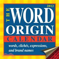 The Word Origin 2012 Calendar