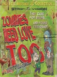 Zombies Need Love Too ─ Still Another Lio Collection
