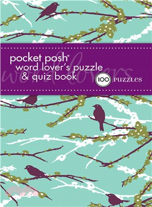Pocket Posh Word Lover's Puzzle & Quiz Book ─ 100 Puzzles