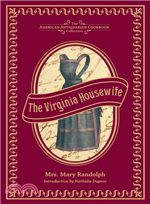 The Virginia Housewife ─ Or, Methodical Cook