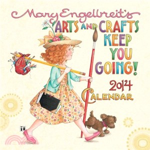 Mary Engelbreit's Arts and Crafts Keep You Going! 2014 Calendar