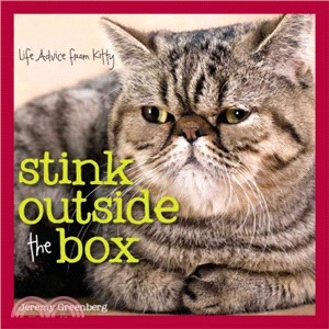 Stink Outside the Box ─ Life Advice from Kitty