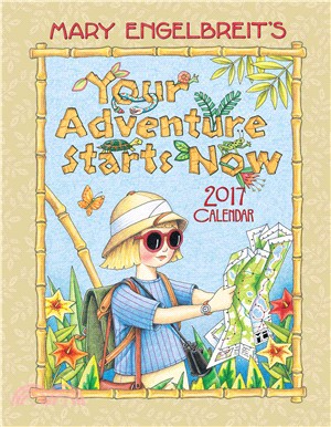 Your Adventure Starts Now 2017 Calendar