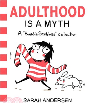 Adulthood Is a Myth ─ A Sarah's Scribbles Collection