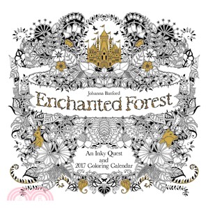 Enchanted Forest 2017 Calendar ― An Inky Quest and 2017 Coloring Calendar