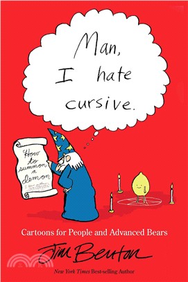 Man, I Hate Cursive ─ Cartoons for People and Advanced Bears