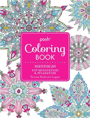 Posh Coloring Book ─ Mandalas for Meditation & Relaxation