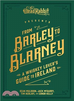 From Barley to Blarney ― A Whiskey Lover's Guide to Ireland