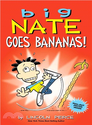 Big Nate goes bananas /