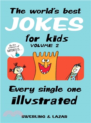 The World's Best Jokes for Kids ― Every Single One Illustrated