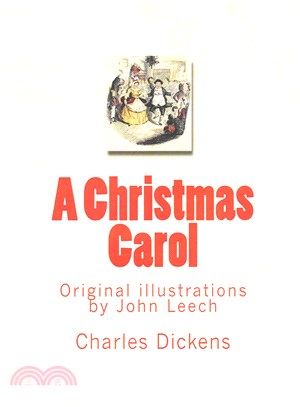 A Christmas Carol ― Original Illustrations by John Leech