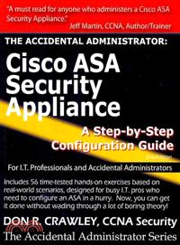 The Accidental Administrator: Cisco ASA Security Appliance ― A Step-by-Step Configuration Guide
